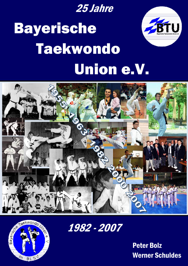 2007_Hardcover 25-Jahre-BTU Chronik "25 Jahre Bayerische Taekwondo Union" kommt in den Handel